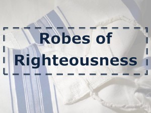 Robes of rightousness 2