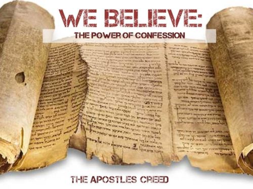 We Believe: The Power of Confession