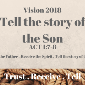 Trust-Receive-Tell : Tell the story of the Son