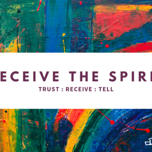 Receive the Spirit Intentional Faith Development Autumn 2019